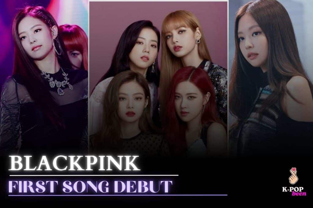 BLACKPINK First Song