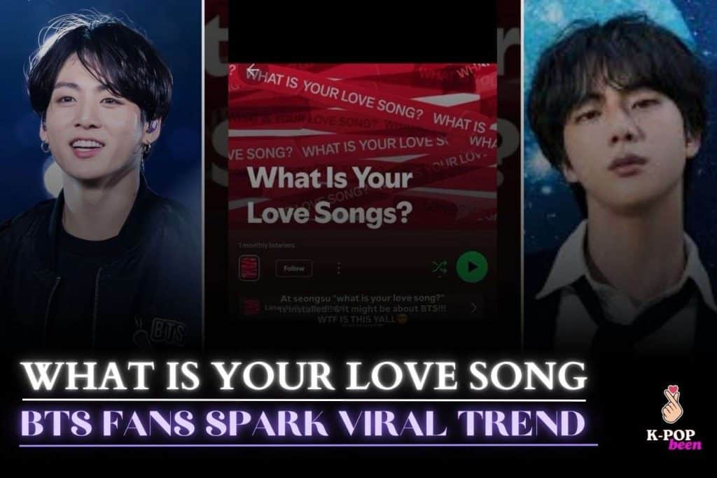 What is you love song BTS