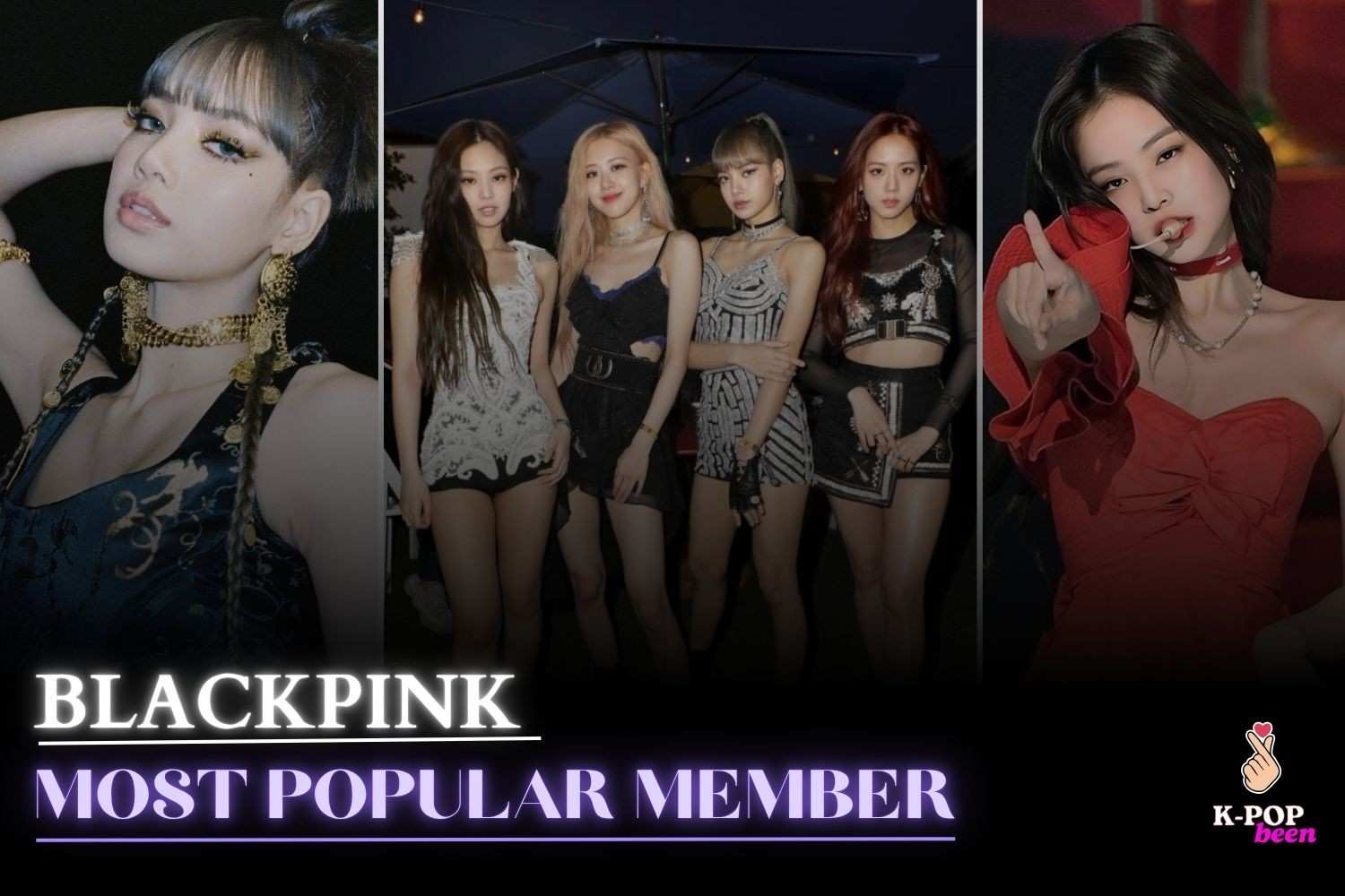 Most Popular BLACKPINK Member
