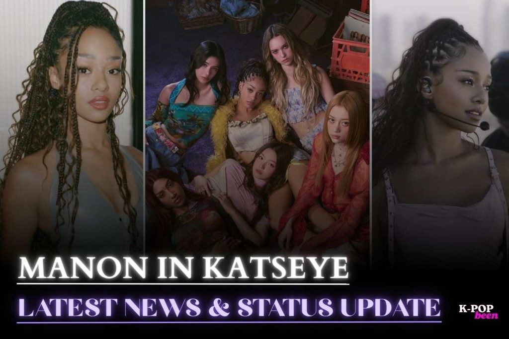 Is Manon Still in KATSEYE